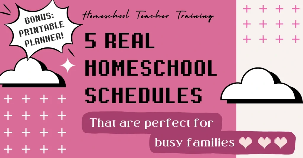 text reads 5 real homeschool schedules that are perfect for busy families