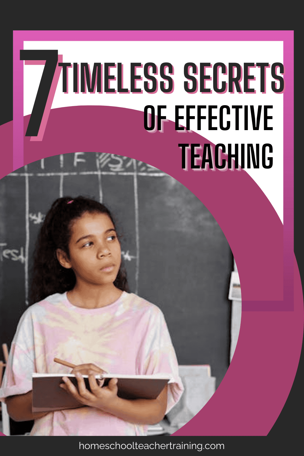 7 Timeless Secrets of Effective Teaching - Homeschool Teacher Training